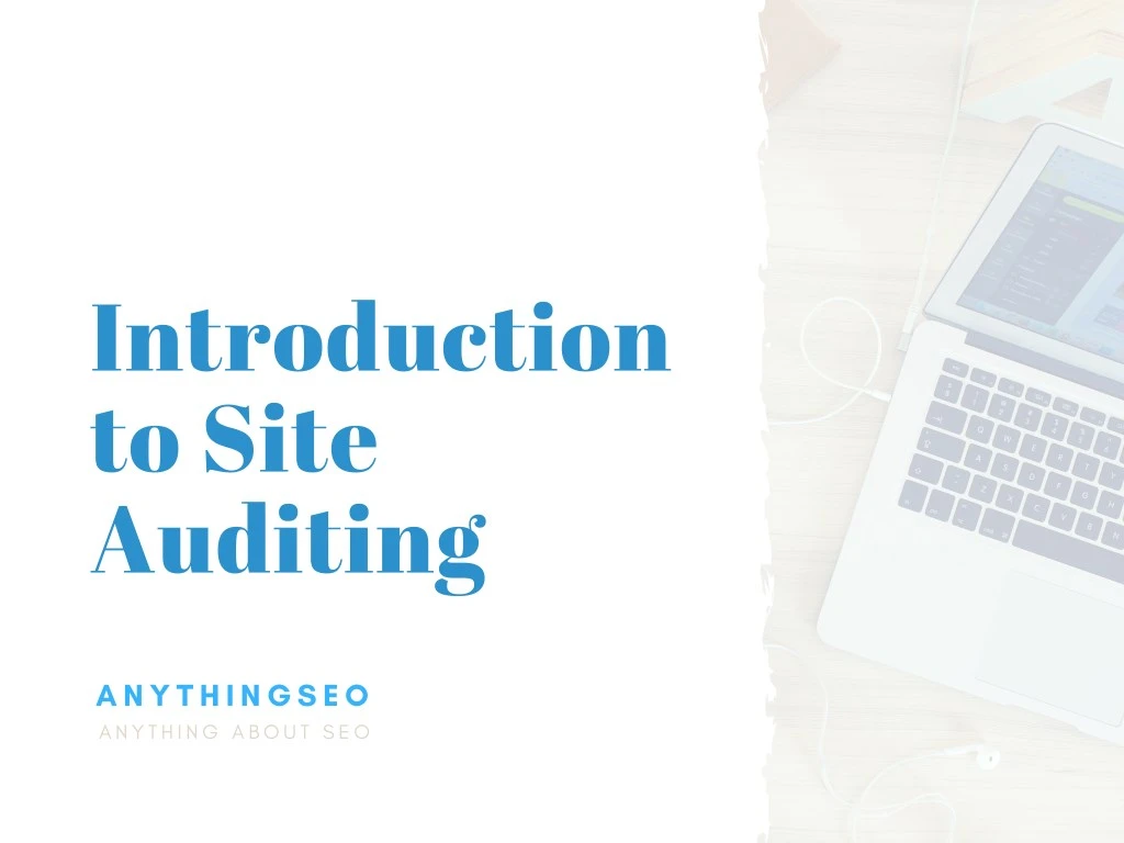introduction to site auditing