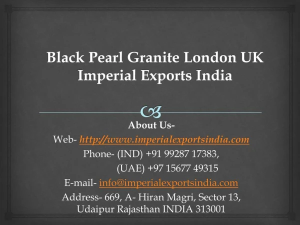 Black Pearl Granite London UK Imperial Exports India