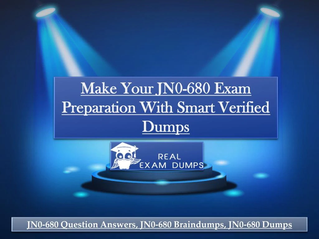 make your jn0 680 exam preparation with smart