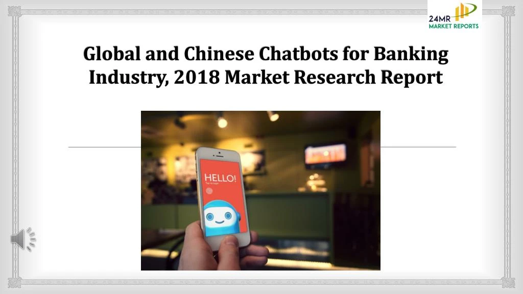 global and chinese chatbots for banking industry 2018 market research report
