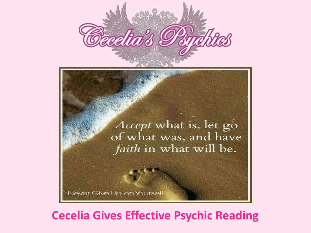 cecelia gives effective p sychic reading