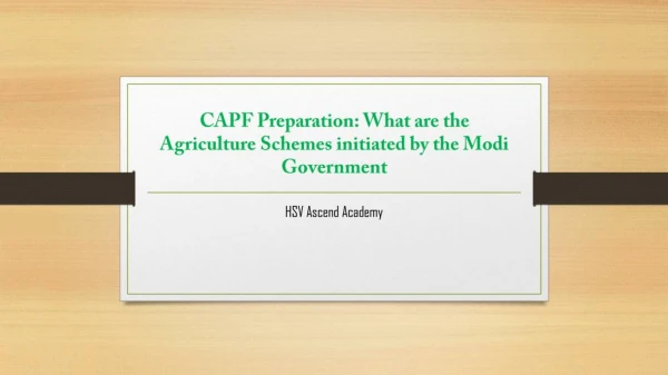 CAPF Preparation-What are the Agriculture Schemes initiated by the Modi Government