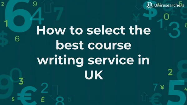 How to select the best coursework writing service in UK ?