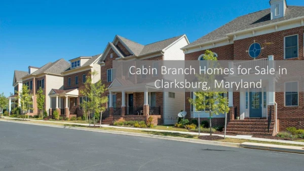 Cabin Branch Homes for Sale in Clarksburg, Maryland