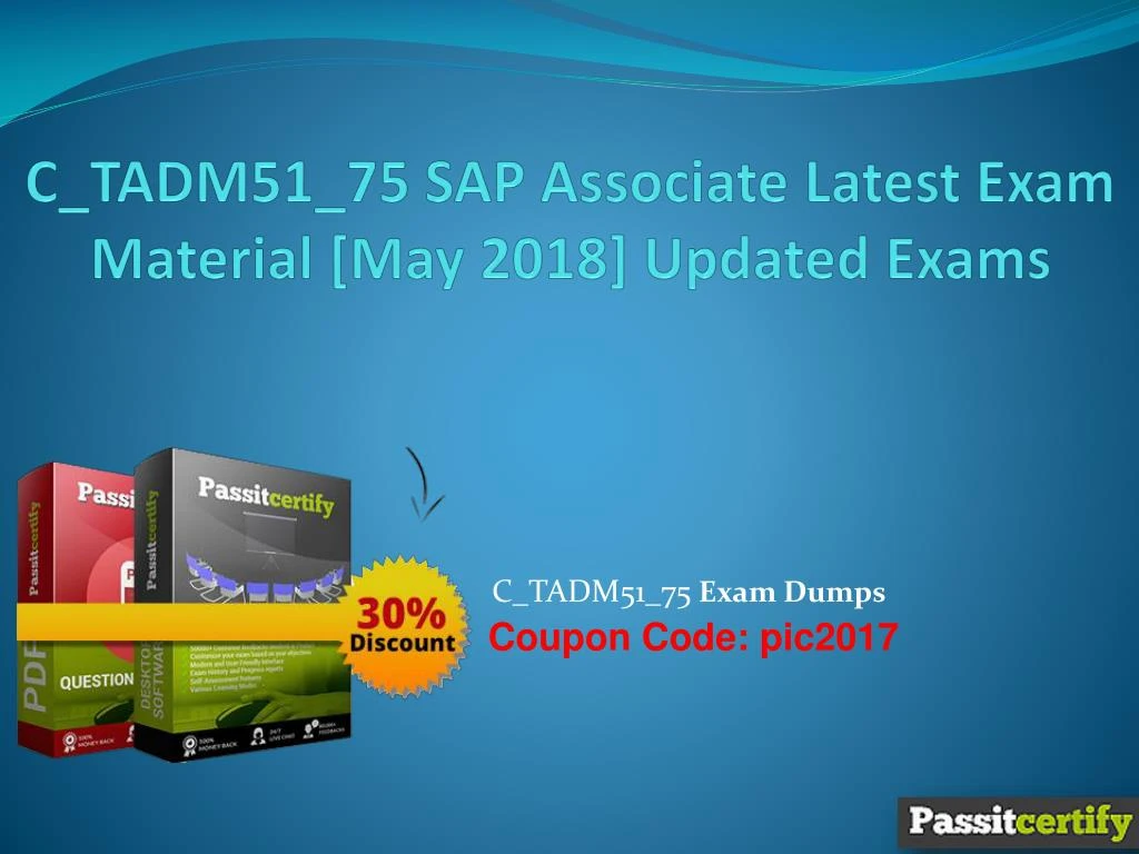 c tadm51 75 sap associate latest exam material may 2018 updated exams