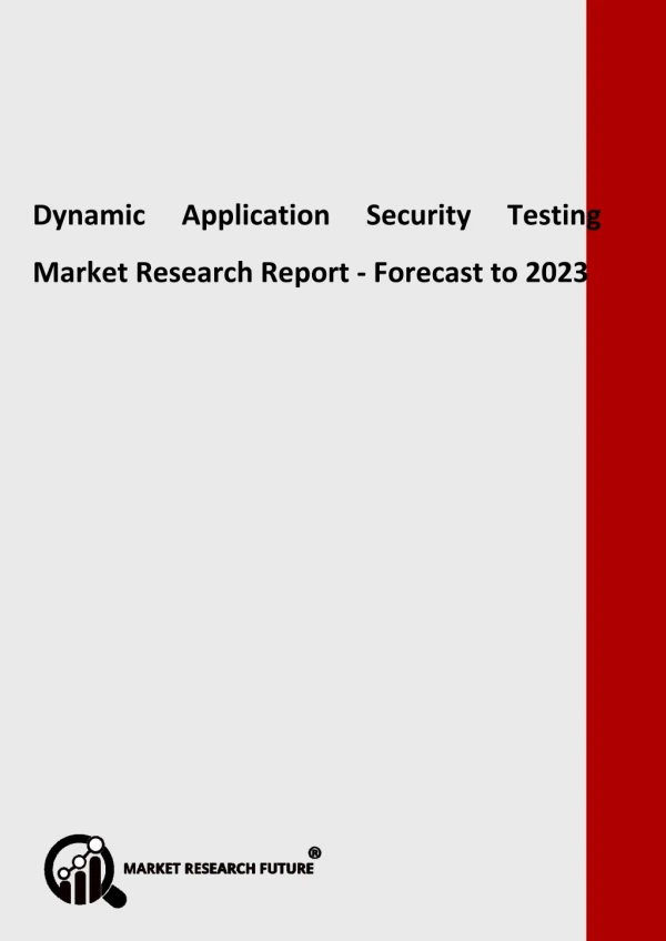 Dynamic Application Security Testing Market Review, In-Depth Analysis, Research, Forecast to 2023