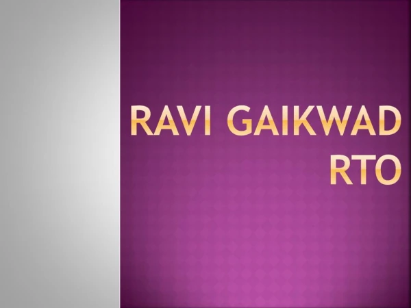 To Know About Education of Ravi Gaikwad RTO