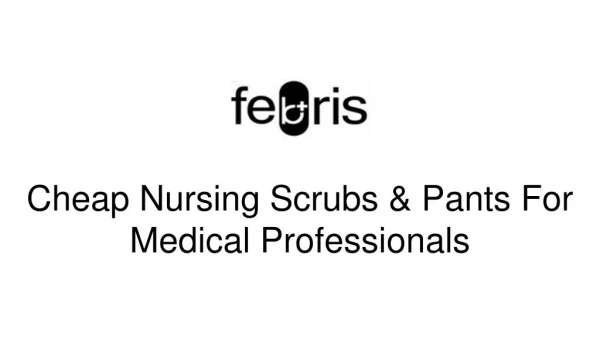 Cheap Nursing Scrubs & Pants For Medical Professionals