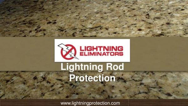 Industrial Strength Lightning Rod Protection