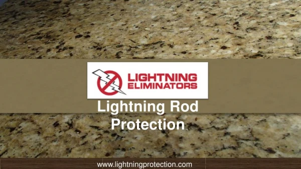 Industrial Strength Lightning Rod Protection