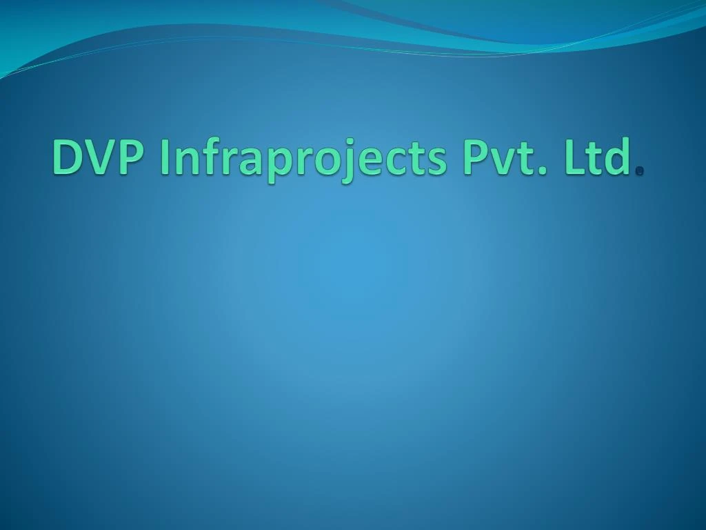 dvp infraprojects pvt ltd