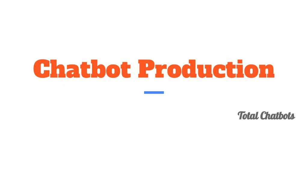 chatbot production