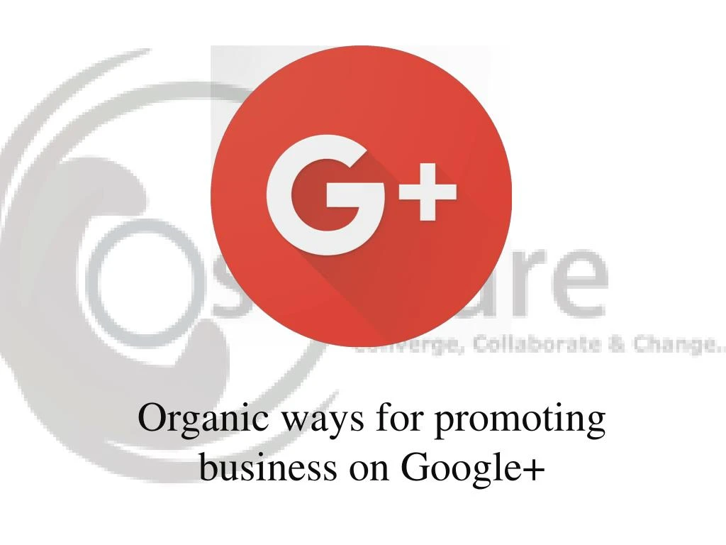 o rganic ways for promoting business on g oogle