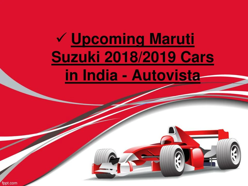 upcoming maruti suzuki 2018 2019 cars in india autovista