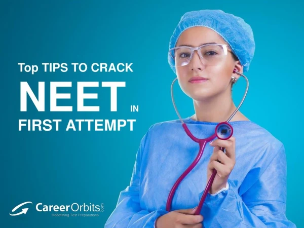 Top Tips to Crack NEET in First Attempt