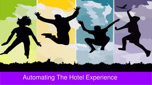 Automating The Hotel Experience