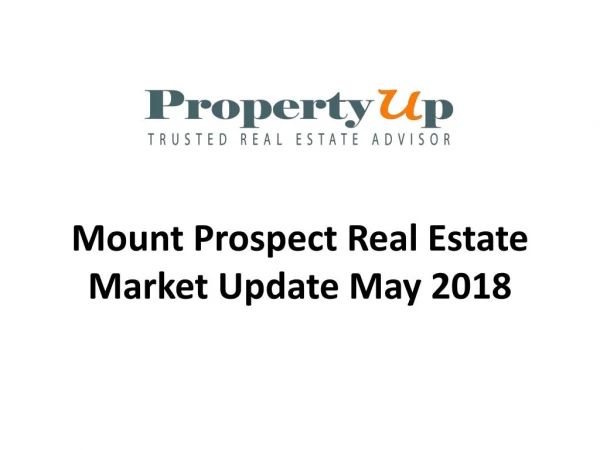 Mount Prospect Real Estate Market Update May 2018