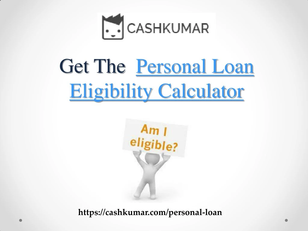 get the personal loan eligibility calculator