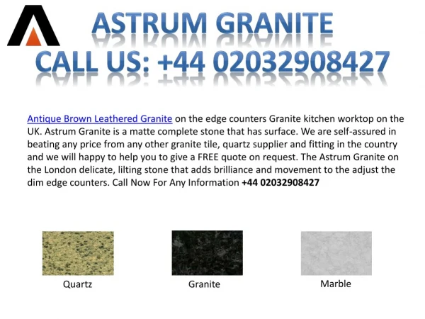 Best Antique Brown Leathered Granite in London