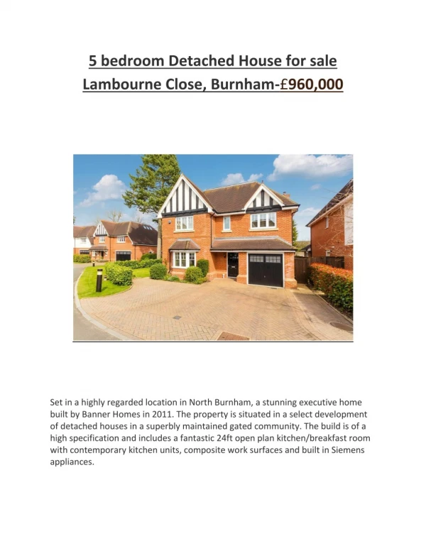 5 bedroom Detached House for sale Lambourne Close, Burnham-£960,000