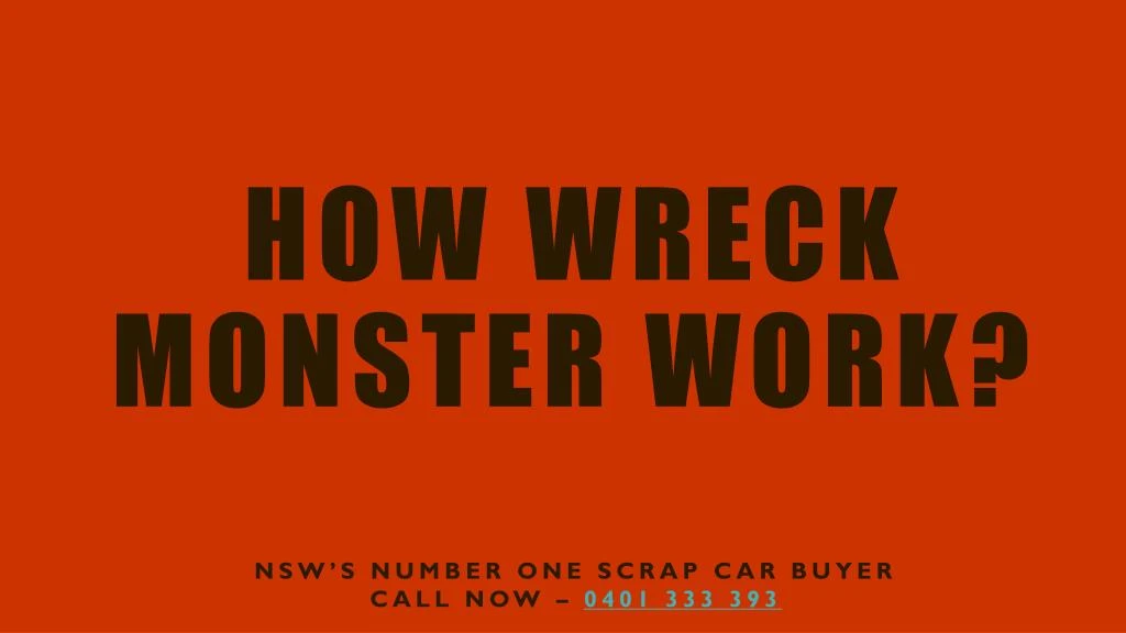 how wreck monster work