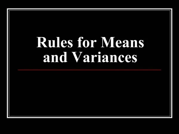 Rules for Means and Variances
