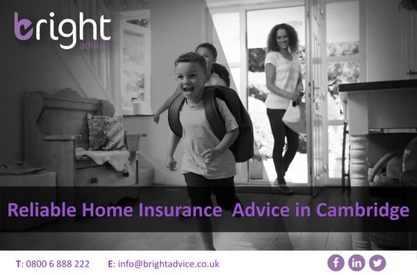 Reliable Home Insurance Advice in Cambridge