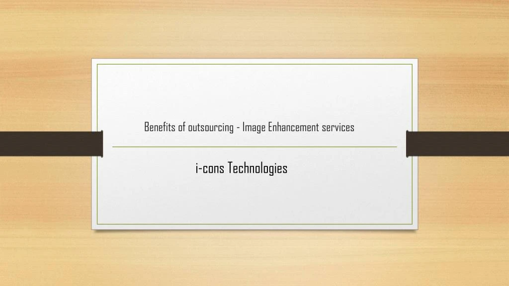 benefits of outsourcing image enhancement services