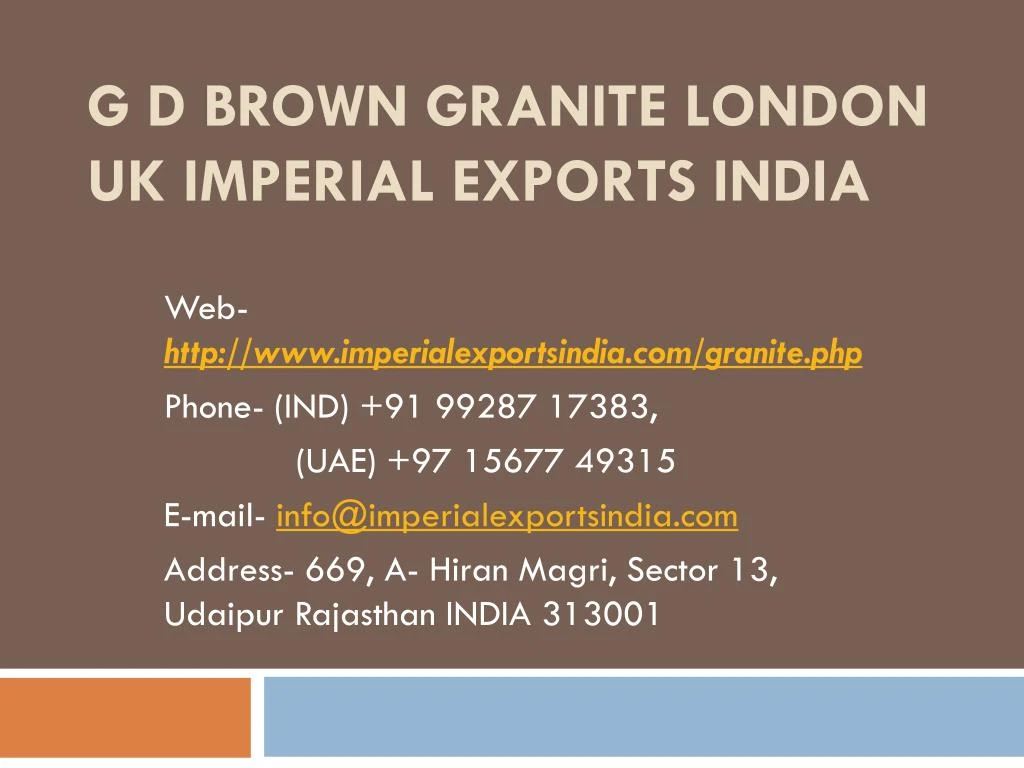 g d brown granite london uk imperial exports india