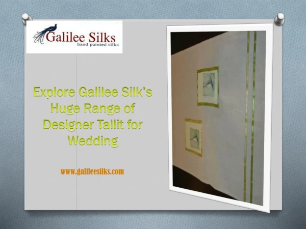 Explore Galilee Silk's Huge Range of Designer Tallit for Wedding