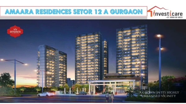 Amaara Residences Sector 12A Gurgaon | Amaara Residences