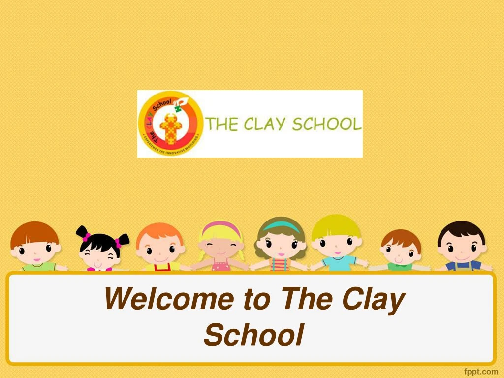 welcome to the clay school