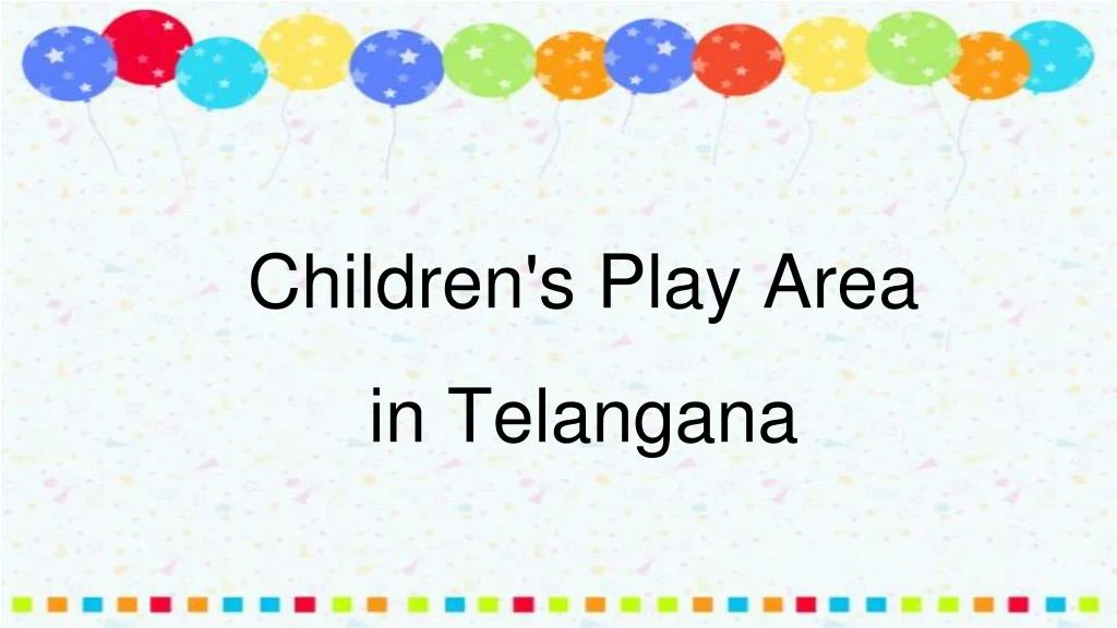 children s play area in telangana