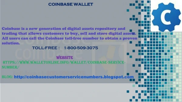 Dial the customer care number of Coinbase for more applications