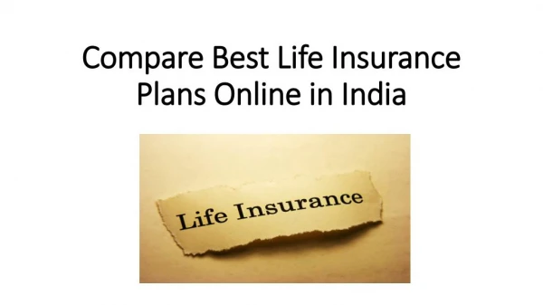 Compare Best Life Insurance Plans Online in India