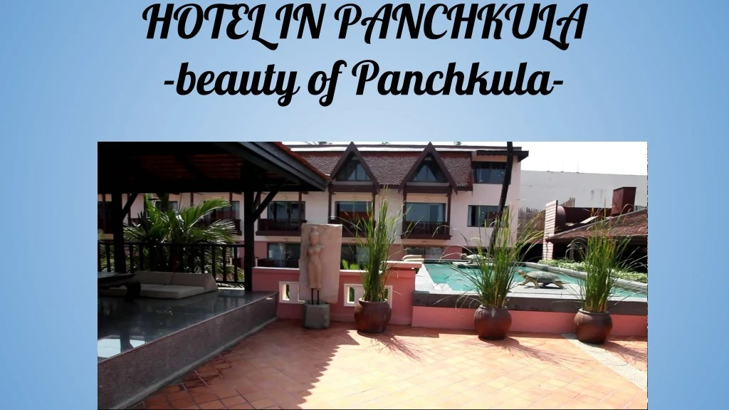 hotel in panchkula beauty of panchkula