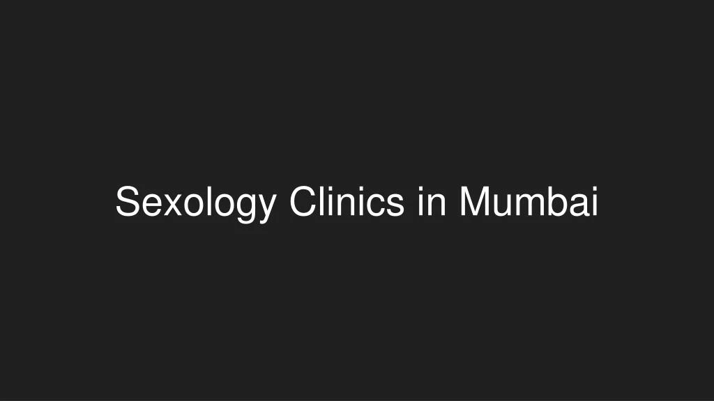 sexology clinics in mumbai