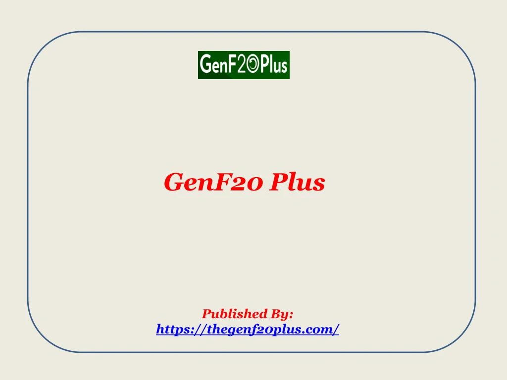 genf20 plus published by https thegenf20plus com