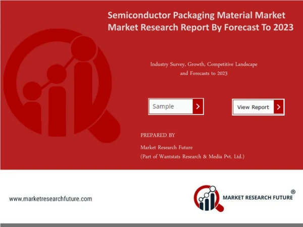 Semiconductor Packaging Material Market Research Report - Forecast to 2023