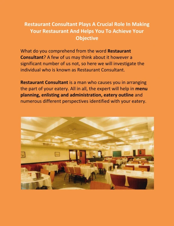 Restaurant Consultant Plays A Crucial Role In Making Your Restaurant And Helps You To Achieve Your Objective