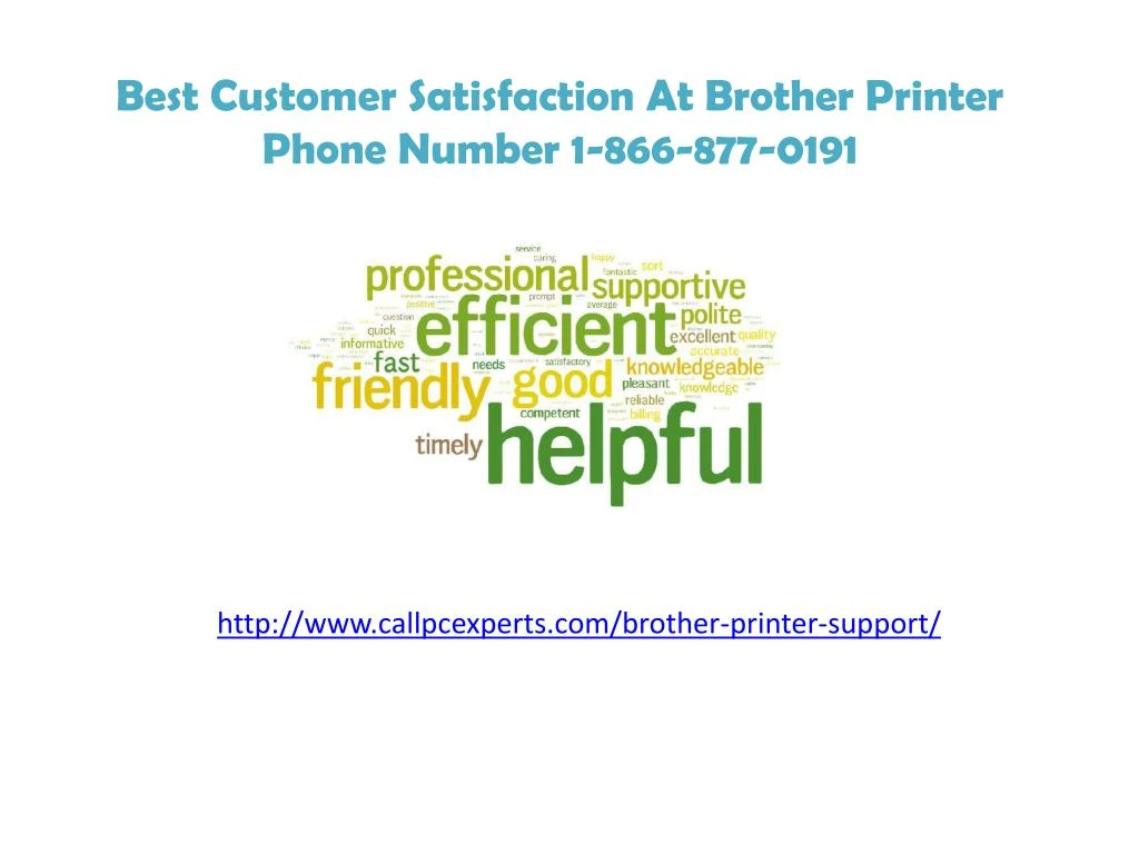 best customer satisfaction at brother printer phone number 1 866 877 0191
