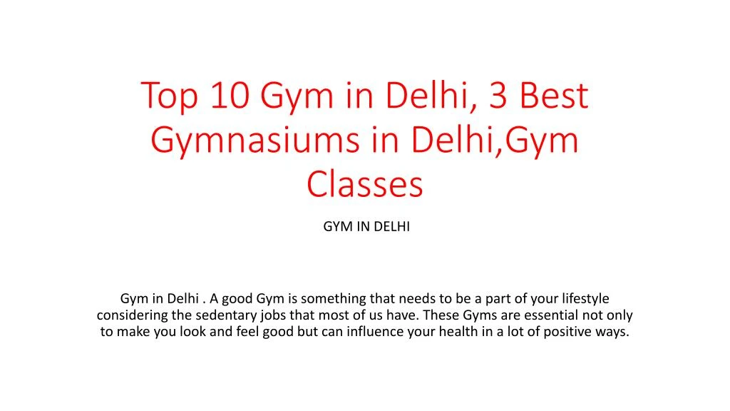 top 10 gym in delhi 3 best gymnasiums in delhi gym classes