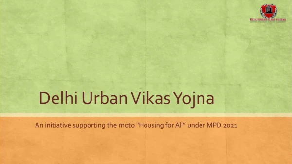 Delhi Urban Vikas Yojana