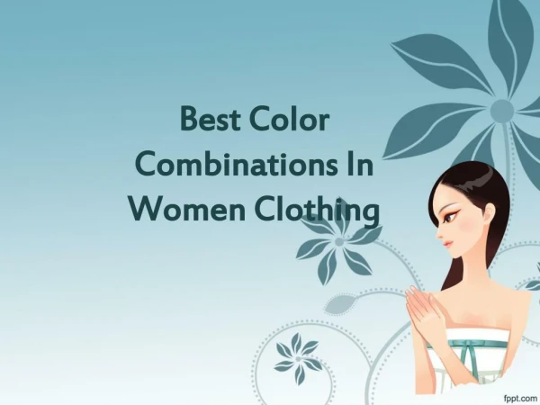Best Color Combination In Women Clothing