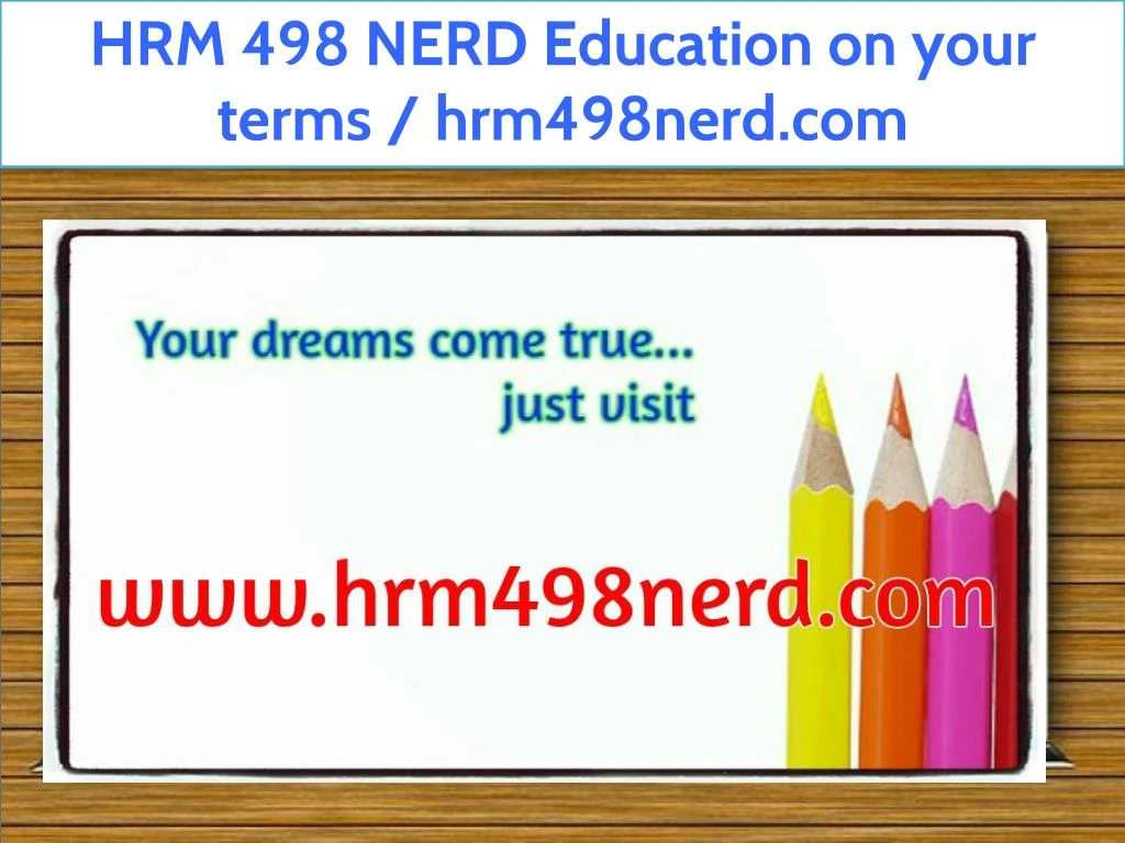 hrm 498 nerd education on your terms hrm498nerd