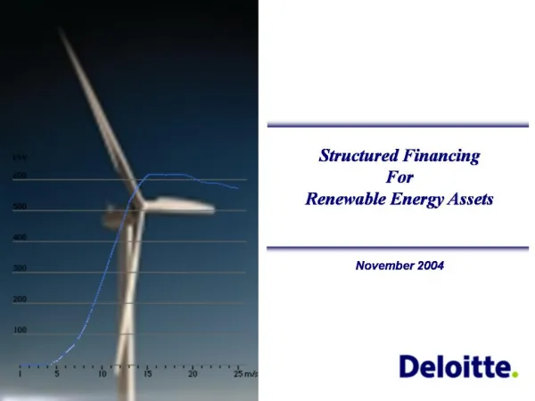 Structured Financing For Renewable Energy Assets November 2004