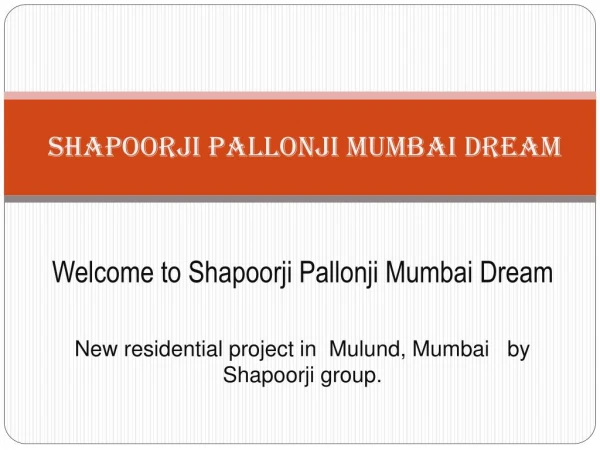 Shapoorji Pallonji Mumbai Dream - Shapoorji Pallonji Mumbai Dream Mulund