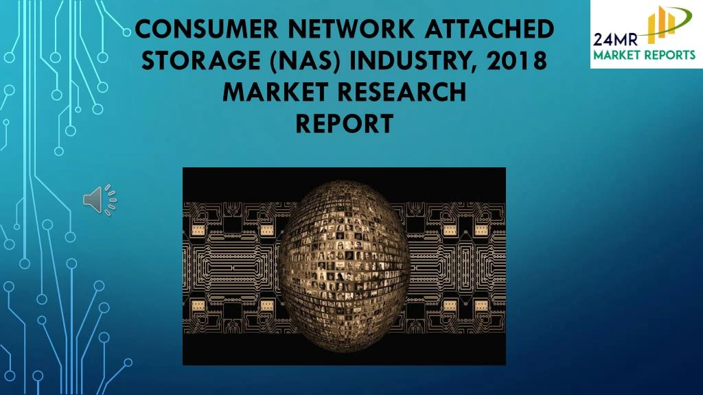 consumer network attached storage nas industry 2018 market research report