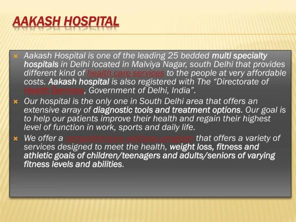 Multi Specialty Hospital in South Delhi - Aakash Hospital