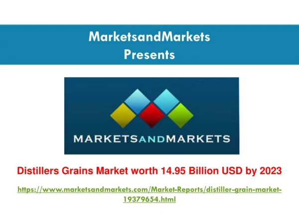 Distillers Grains Market worth 14.95 Billion USD by 2023
